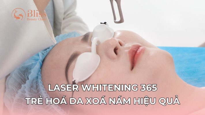 Laser Whitening 365 trẻ hoá da